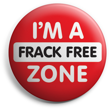 Frack-free zone button badge